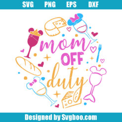 Mom Off Duty Svg