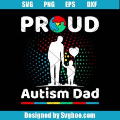 Proud Autism Dad Svg
