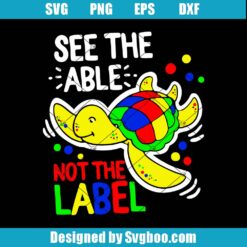 See The Able Not The Label Svg