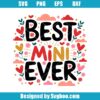 Best Mini Ever Svg