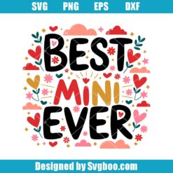 Best Mini Ever Svg