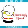 Charmingly Drunk Svg