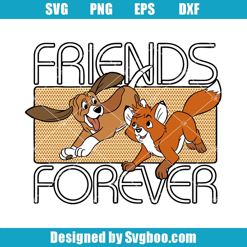 Disney The Fox And Hound Svg, Tod And Copper Svg, Friends Forever Svg Disney The Fox And Hound Svg