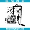 Leaving Reality Entering Fiction Svg