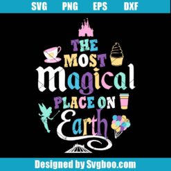 Most Magical Place On Earth Svg