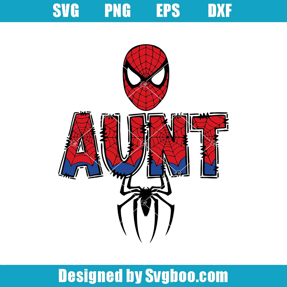 Aunt Spiderman Svg, Spiderman Family Svg, Superhero Family Svg