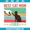 Best Cat Mom Ever Svg
