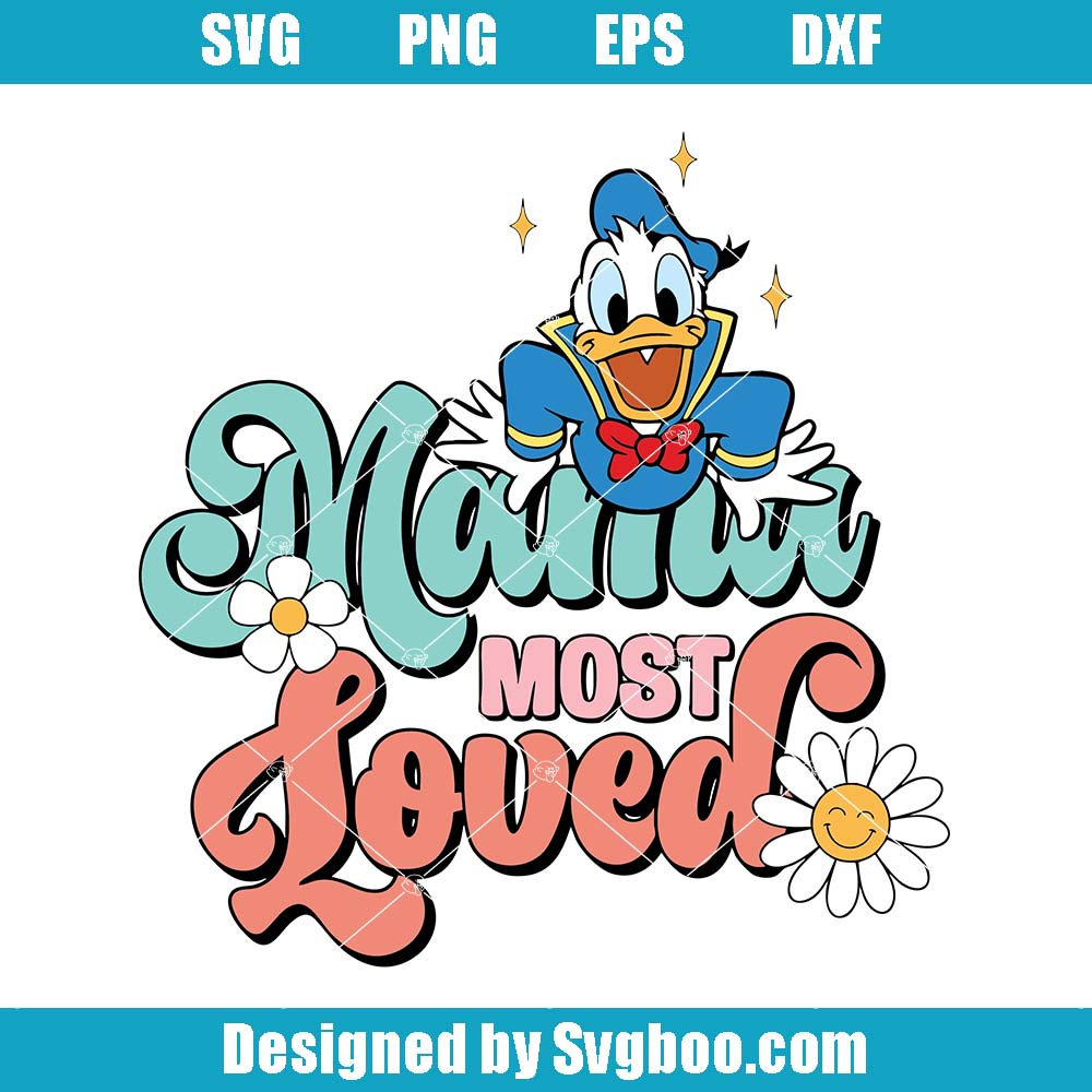 Mama Most Loved Svg, Happy Mother's Day Png, Mama Life Svg