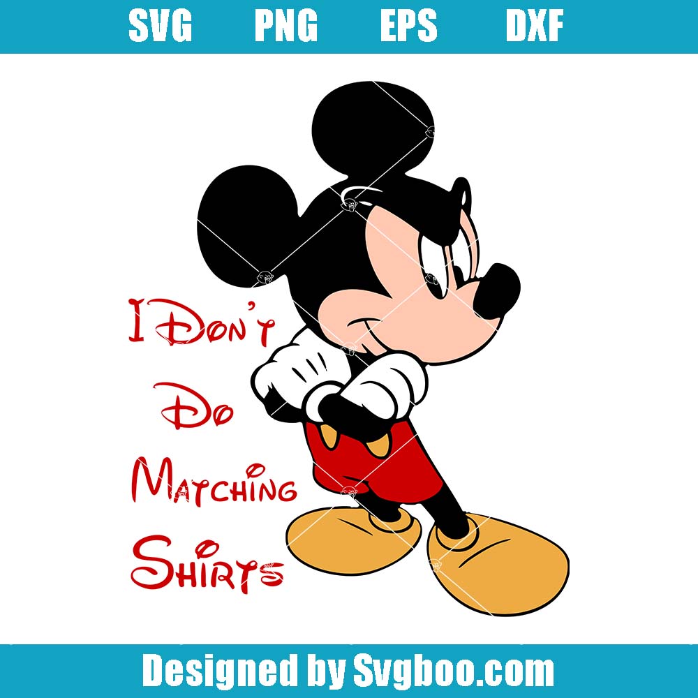Mickey Mouse & Minnie Mouse Couple Svg, I Don't Do Matching Svg
