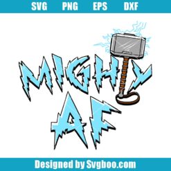 Mighty AF Svg, Funny Meme Svg