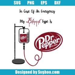 My Blood Type Is Dr. Pepper Svg