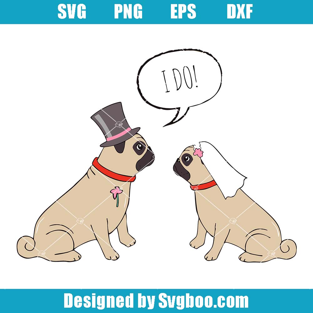 Pug Wedding Svg, Cute Pug Couple Svg, Funny Pug Wedding Svg