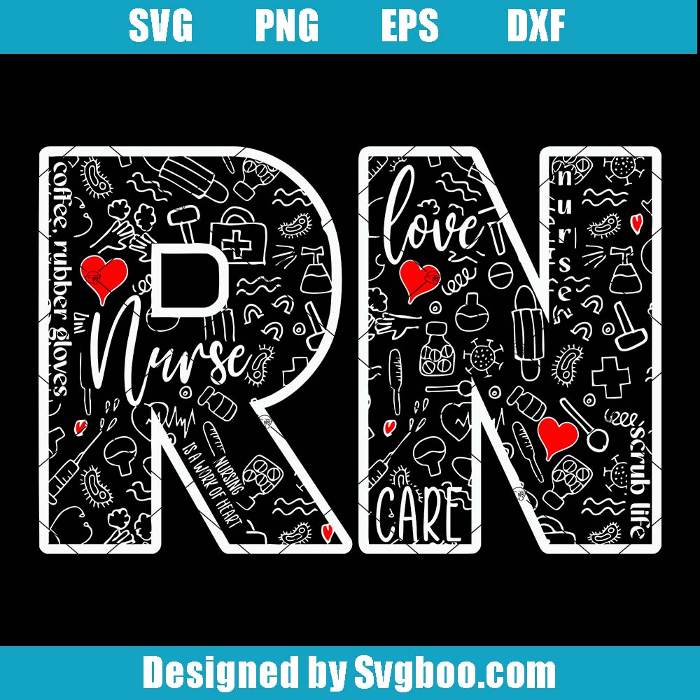 Special Nurse RN Svg, Love And Care Svg, Funny Nurse Life Svg