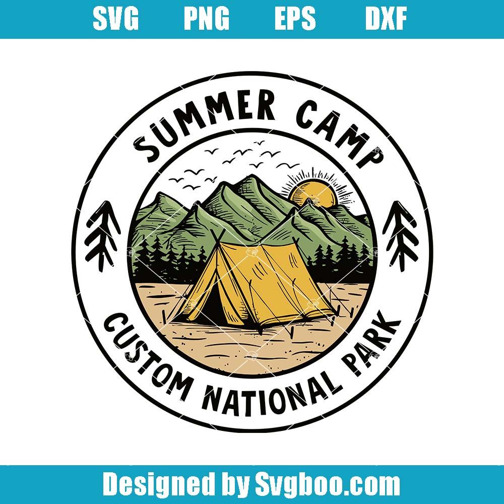 Summer Camp Svg, Custom National Park Svg, Camping Gift