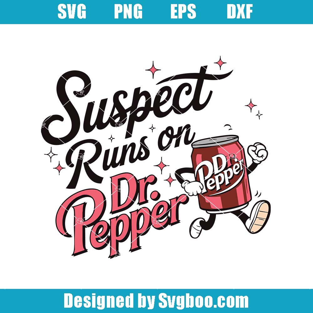 Suspect Runs On Dr Pepper Svg, Dr Pepper Running Can Svg