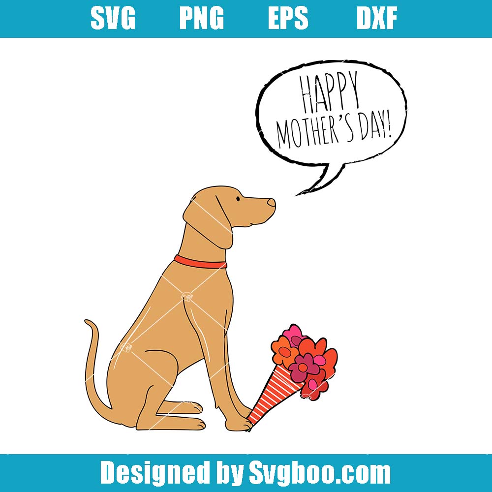 Vizsla Mother's Day Svg, Happy Mother's Day Svg, Funny Staffie Svg Vizsla Mother's Day Svg