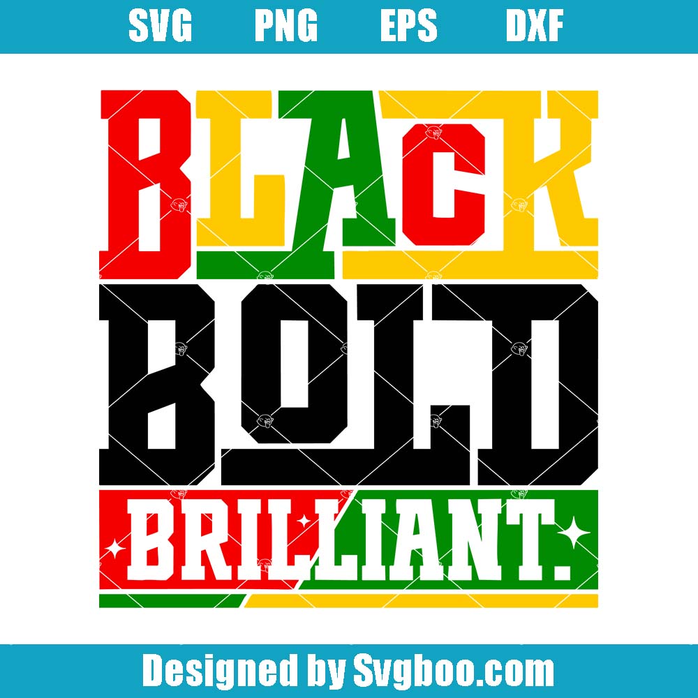 Black Bold Brilliant Svg, Black History Month Svg, Black Culture Svg