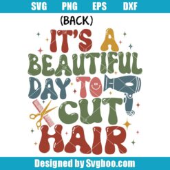 It's A Beautiful Day To Cut Hair Svg, Retro Hair Stylist Svg