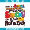 It's Ok To Say Gay And Be Gay Svg