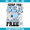 Keep The Sea Plastic Free Svg