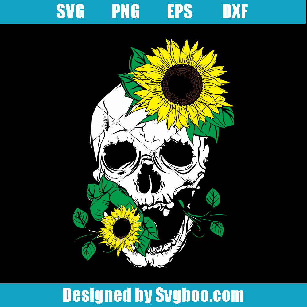 Skull With Sunflowers Svg, Flower Skull Svg, Halloween Skull Svg Skull With Sunflowers Svg