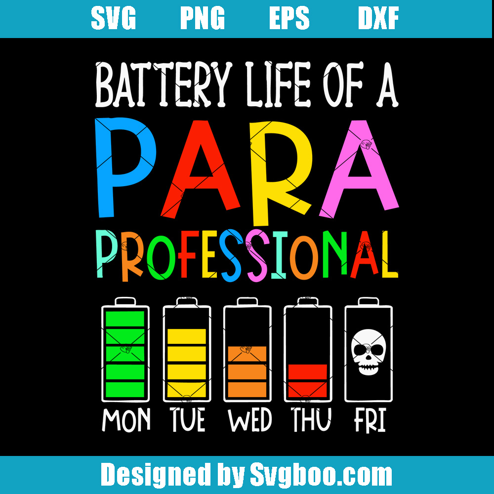 Battery Life Of Para Professional Teacher Svg, Teaching Assistant Svg