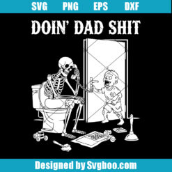 Doin' Dad Shit Svg