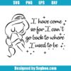 I Have Come So Dar I Can't Go Back Svg