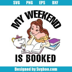 My Weekend Is Booked Svg