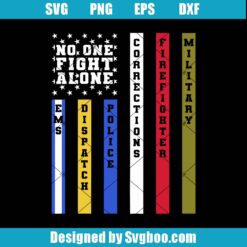 No One Fights Alon First Responder Dispatcher Svg