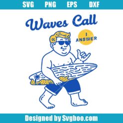 Waves Call I Answer Svg