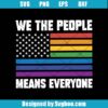We The People Means Everyone Svg