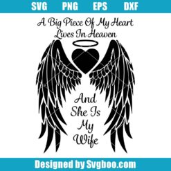 A Big Piece Of My Heart Lives In Heaven Svg