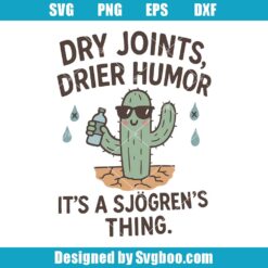 Dry Joints Drier Humor Svg