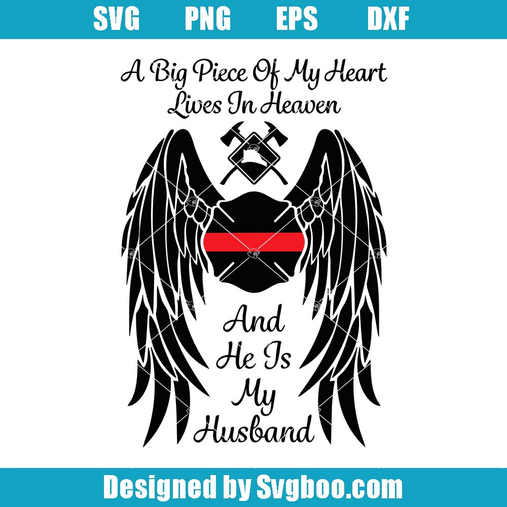 In Loving Memory Husband Firefighter Angel Wings Svg, Angel Wings Svg In Loving Memory Husband Firefighter Angel Wings Svg