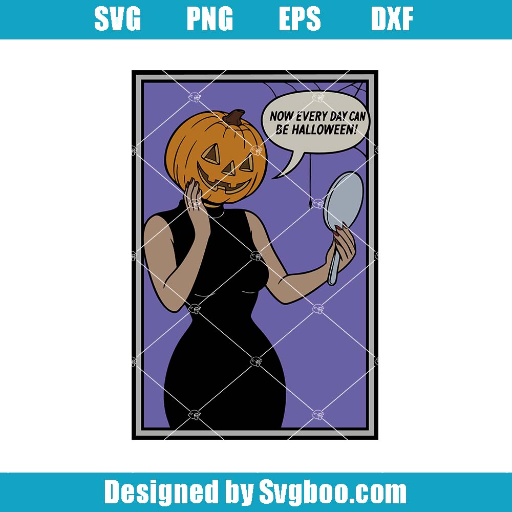 Now Everyday Can Be Halloween Svg, It's Fall Y'all Pumpkins Svg Now Everyday Can Be Halloween Svg