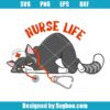 Nurse Life Svg