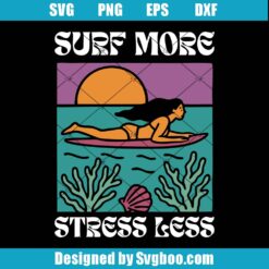 Surf More Stress Less Svg