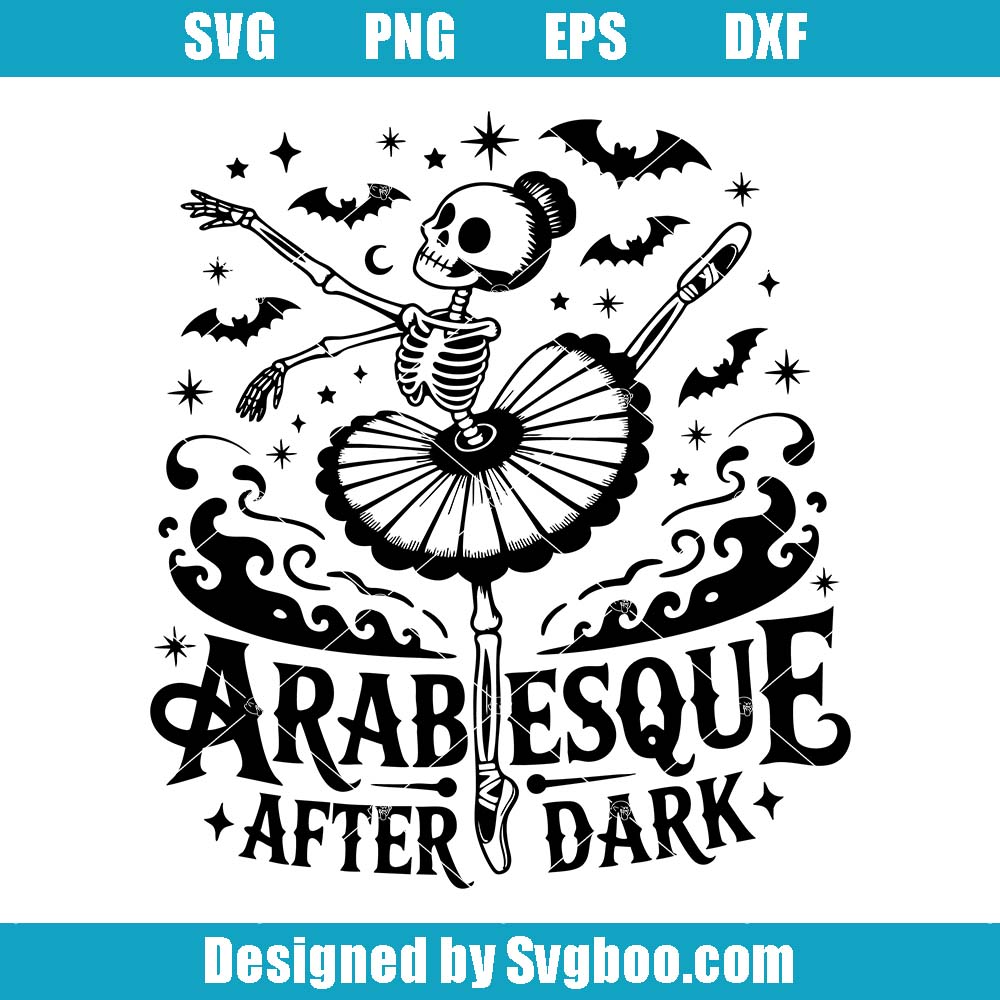 Arabesque After Dark Svg, Dancing Girl Svg, Spooky Ballerina Svg Arabesque After Dark Svg