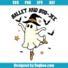 Ballet And Boo-Jee Ghost Svg