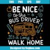 Be Nice Bus Driver Svg