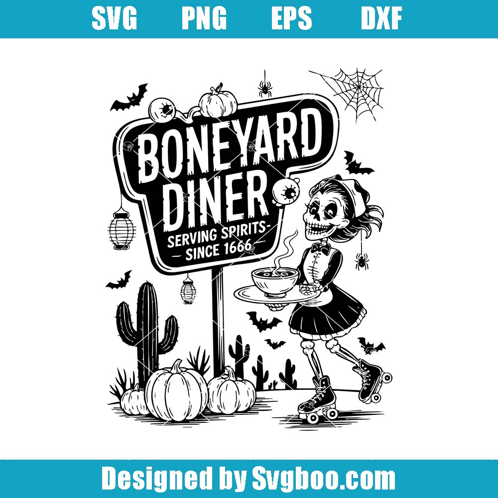 Boneyard Diner Svg, Spooky Restauran Svg, Skeleton Diner Svg