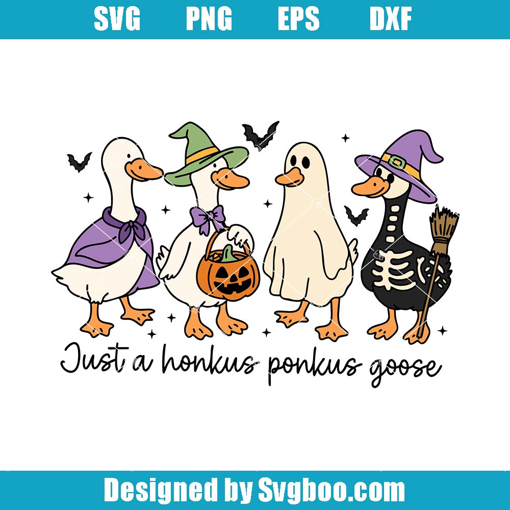 Just A Honkus Ponkus Goose Svg, Halloween Goose Svg, Funny Goose Svg