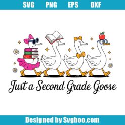 Just A Second Grade Goose Svg