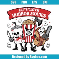 Let's Watch Horror Movies Svg