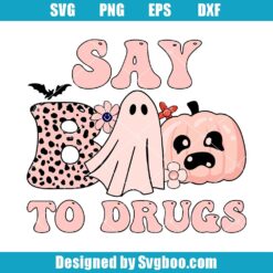 Say Boo To Drugs Svg