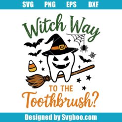 Witch Way To The Toothbrush Svg