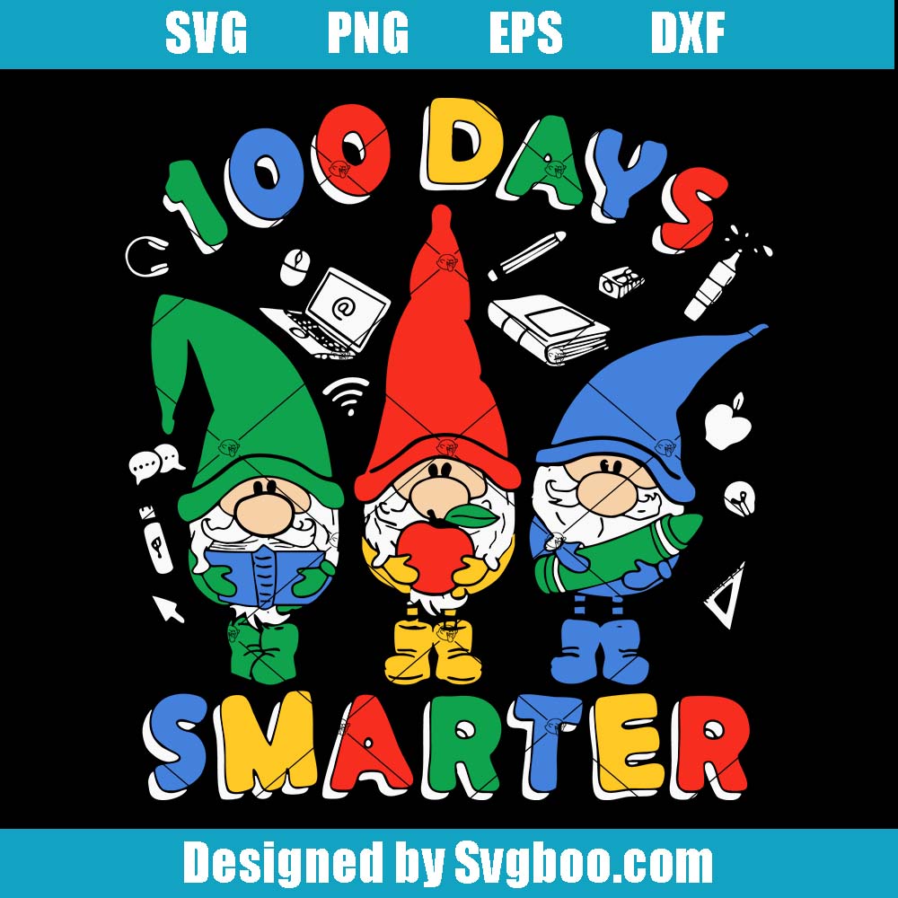 100 Days Smarter Gnomies Svg, 100 Day Of School Svg, Funny Teacher Svg
