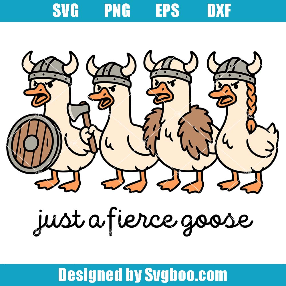 Just A Fierce Goose Svg, Funny Viking Goose Svg, Warrior Goose Svg