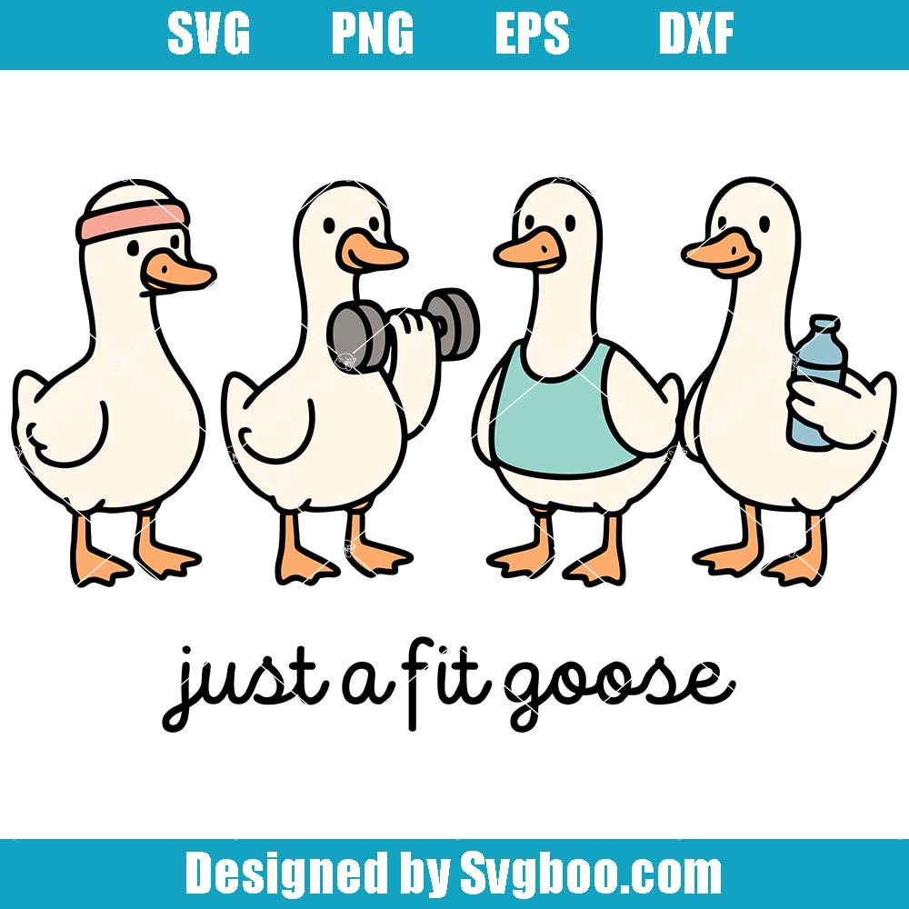 Just A Fitness Goose Svg, Workout Goose Svg, Gym Goose Svg